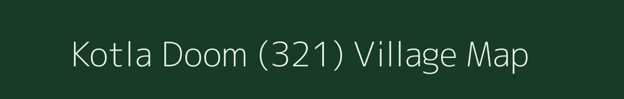 Kotla Doom (321) village map in Punjab