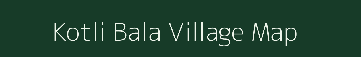 Kotli Bala village map in Jammu & Kashmir