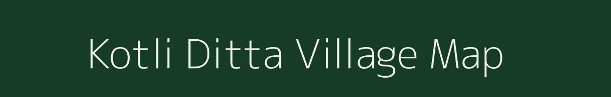 Kotli Ditta village map in Jammu & Kashmir