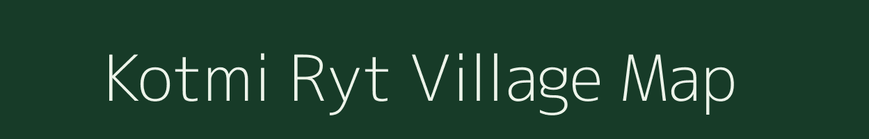 Kotmi Ryt village map in Madhya Pradesh