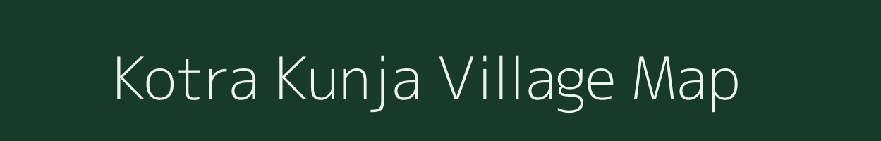 Kotra Kunja village map in Rajasthan