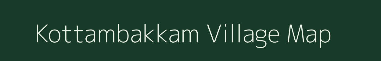 Kottambakkam village map in Tamil Nadu