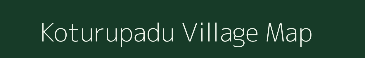 Koturupadu village map in Andhra Pradesh
