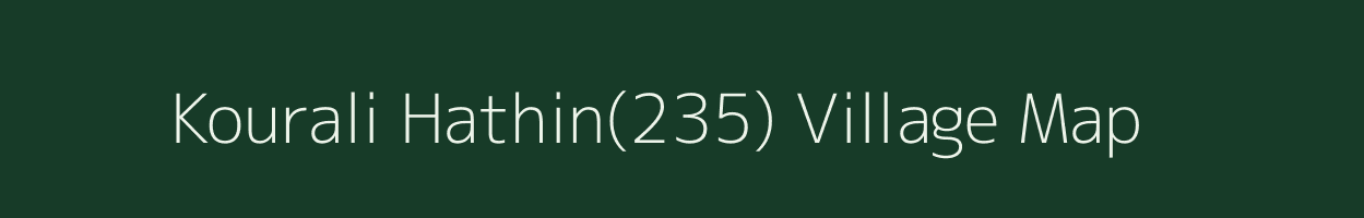 Kourali Hathin(235) village map in Haryana