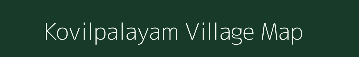 Kovilpalayam village map in Tamil Nadu