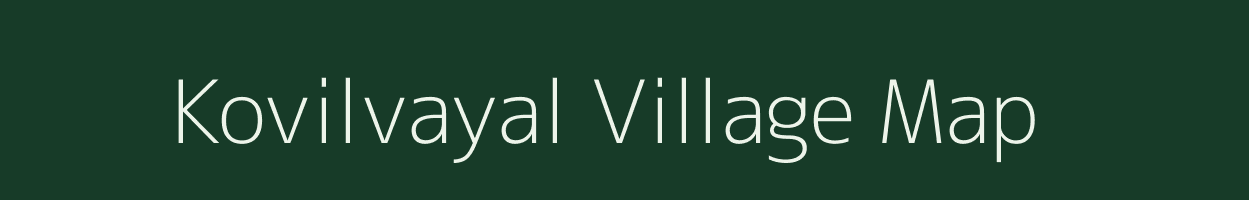 Kovilvayal village map in Tamil Nadu