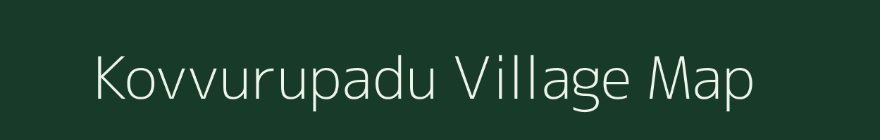 Kovvurupadu village map in Andhra Pradesh