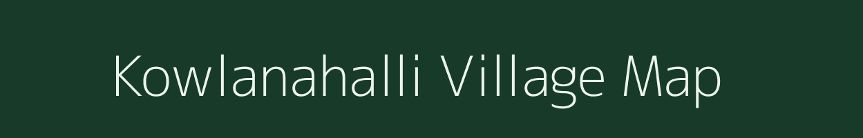 Kowlanahalli village map in Karnataka