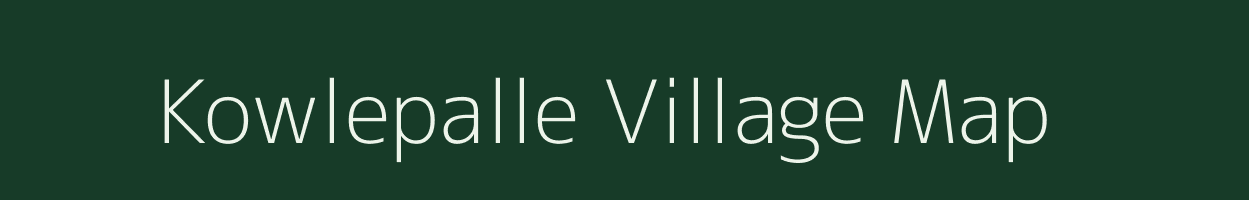 Kowlepalle village map in Andhra Pradesh