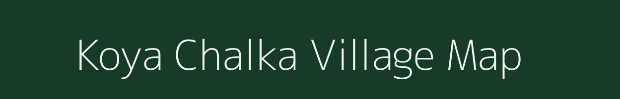 Koya Chalka village map in Andhra Pradesh