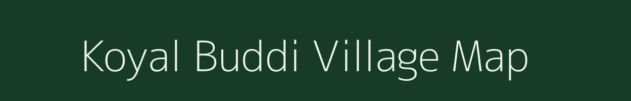 Koyal Buddi village map in Madhya Pradesh