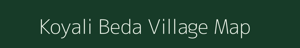 Koyali Beda village map in Chhattisgarh