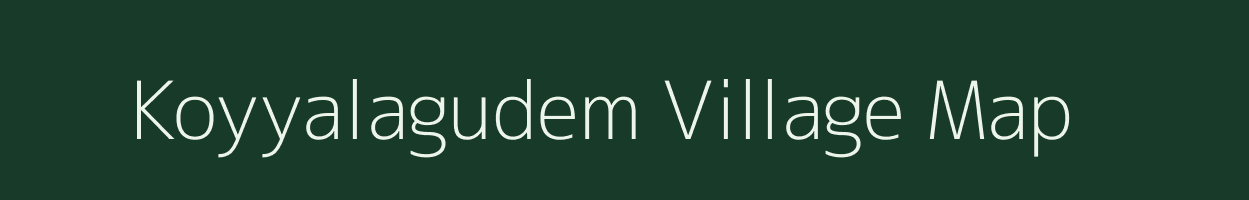 Koyyalagudem village map in Andhra Pradesh