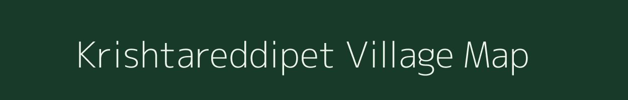 Krishtareddipet village map in Andhra Pradesh