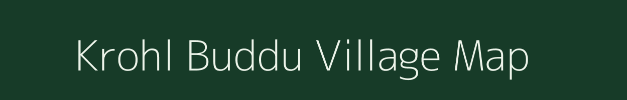 Krohl Buddu village map in Jammu & Kashmir