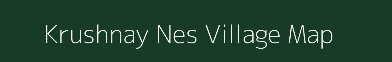 Krushnay Nes village map in Gujarat