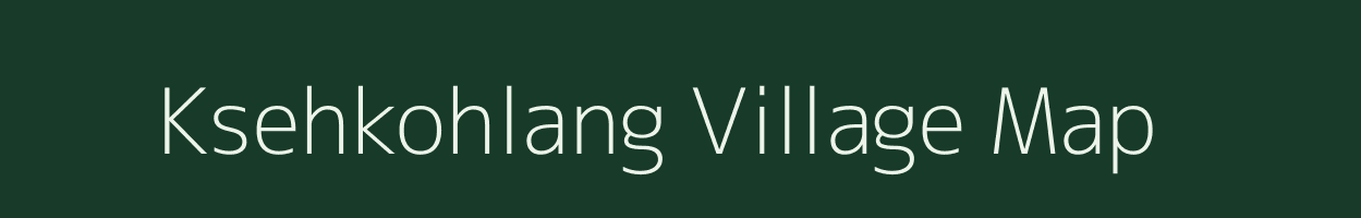 Ksehkohlang village map in Meghalaya