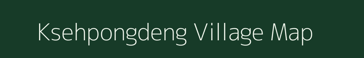 Ksehpongdeng village map in Meghalaya