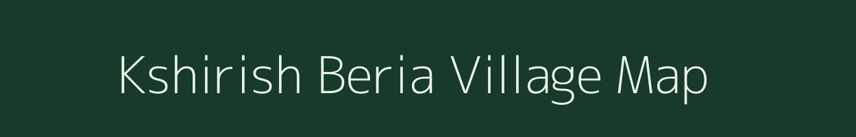 Kshirish Beria village map in West Bengal