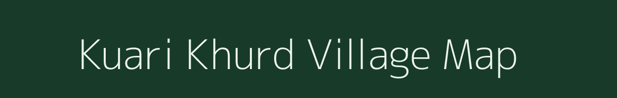 Kuari Khurd village map in Bihar