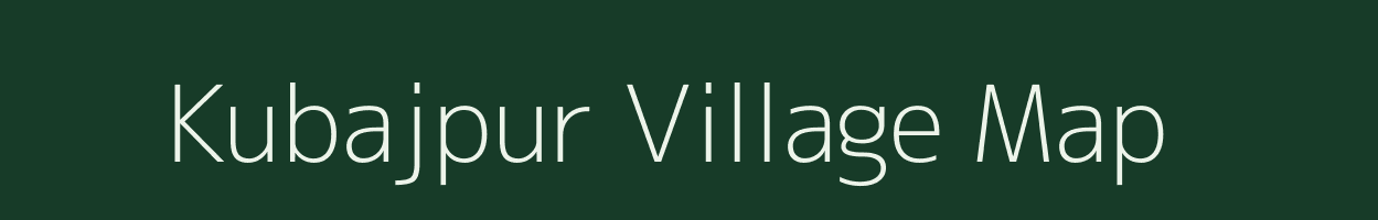 Kubajpur village map in West Bengal