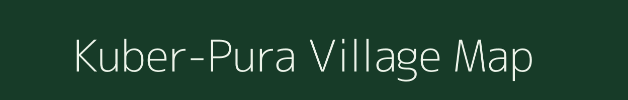 Kuber-Pura village map in Rajasthan