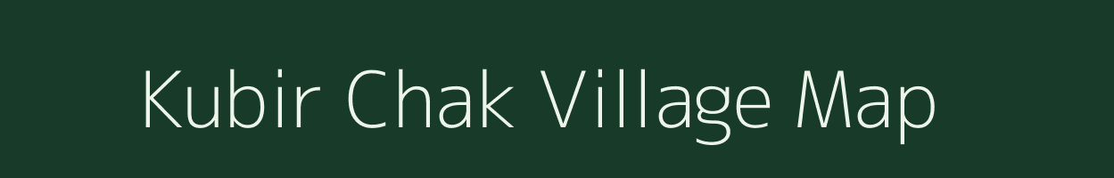 Kubir Chak village map in West Bengal