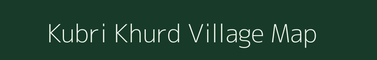 Kubri Khurd village map in Madhya Pradesh