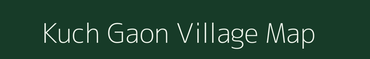 Kuch Gaon village map in Assam