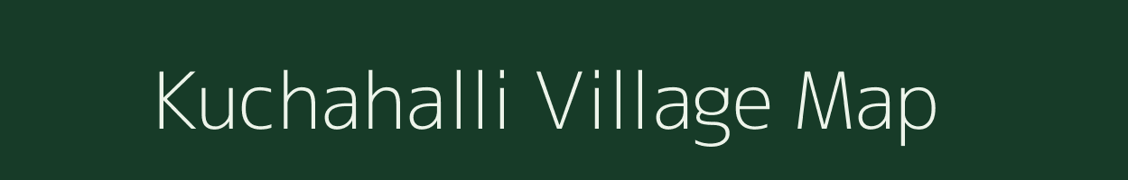 Kuchahalli village map in Karnataka