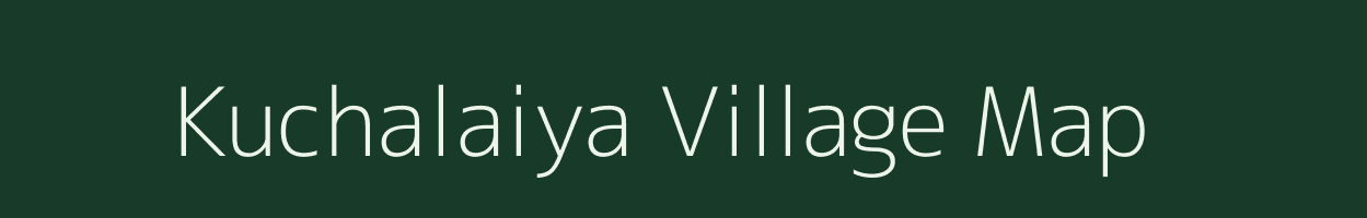 Kuchalaiya village map in Uttar Pradesh