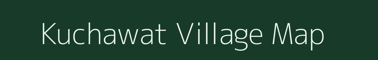 Kuchawat village map in Madhya Pradesh