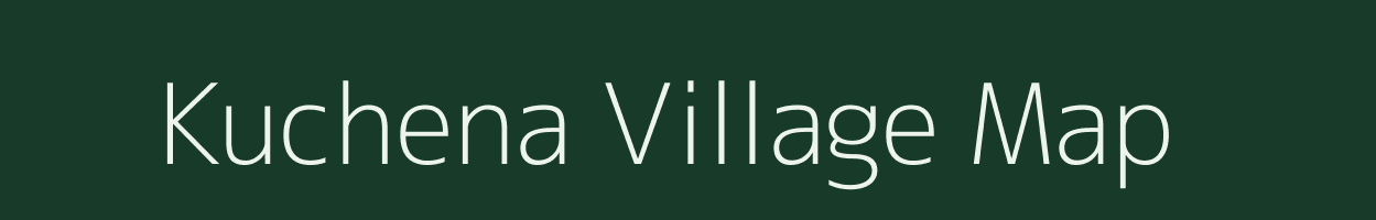 Kuchena village map in Chhattisgarh