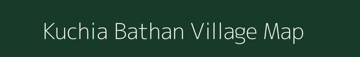 Kuchia Bathan village map in Jharkhand