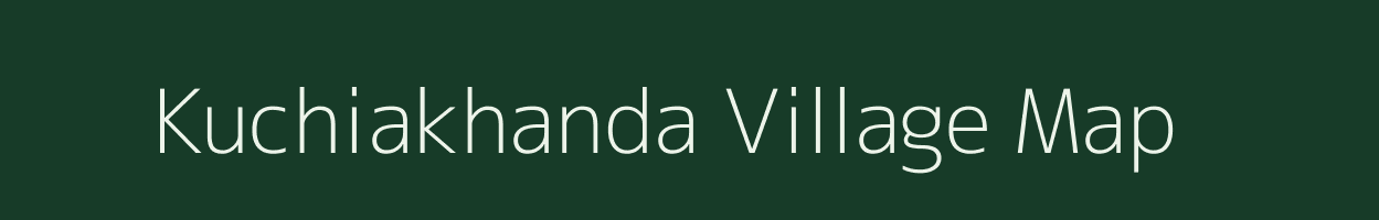 Kuchiakhanda village map in Assam