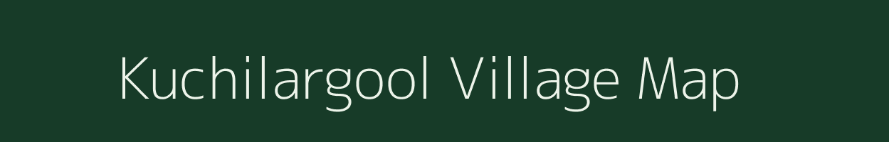 Kuchilargool village map in Assam