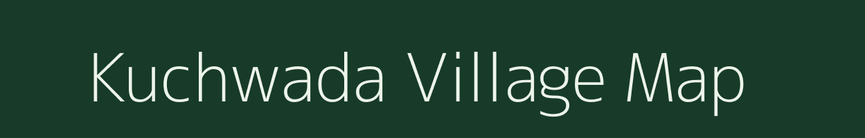 Kuchwada village map in Madhya Pradesh