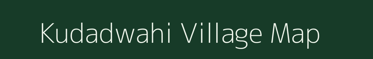 Kudadwahi village map in Chhattisgarh