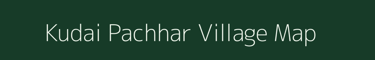 Kudai Pachhar village map in Madhya Pradesh