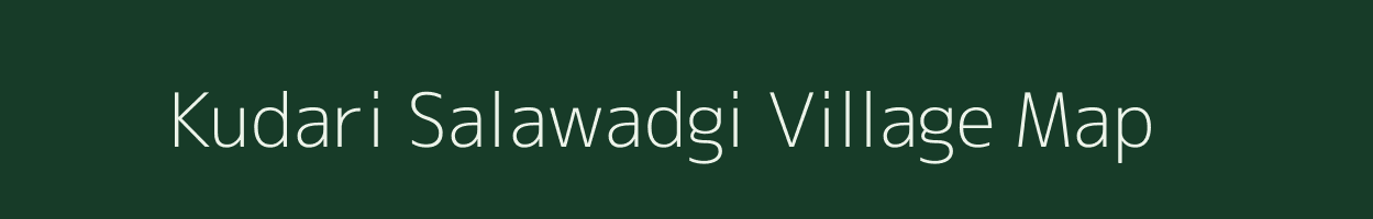 Kudari Salawadgi village map in Karnataka