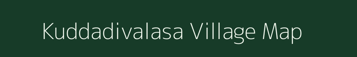 Kuddadivalasa village map in Andhra Pradesh