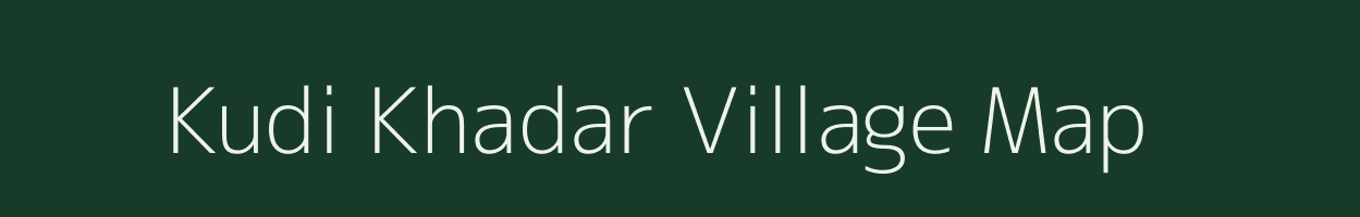 Kudi Khadar village map in Uttar Pradesh