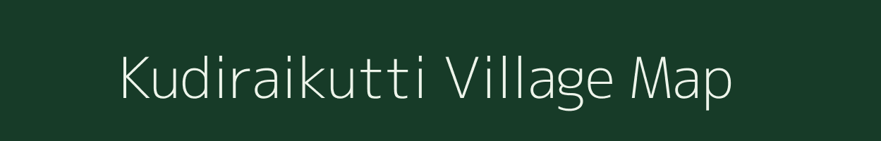 Kudiraikutti village map in Tamil Nadu