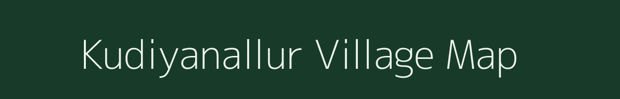 Kudiyanallur village map in Tamil Nadu