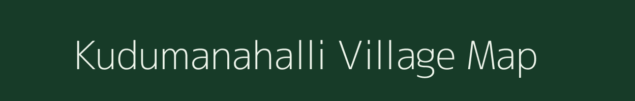 Kudumanahalli village map in Karnataka