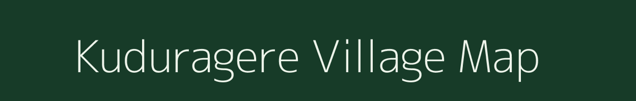 Kuduragere village map in Karnataka