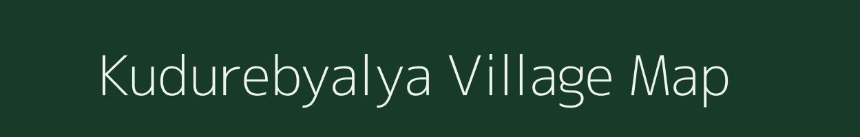 Kudurebyalya village map in Karnataka