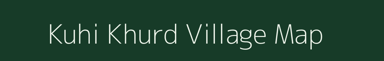 Kuhi Khurd village map in Uttar Pradesh