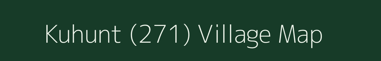 Kuhunt (271) village map in Himachal Pradesh