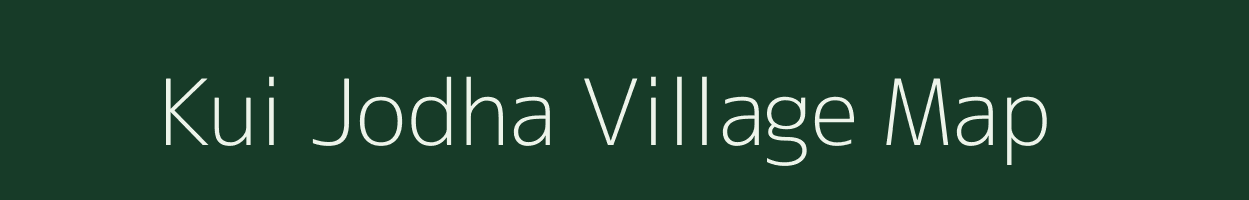 Kui Jodha village map in Rajasthan